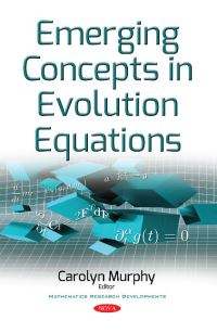 Book Cover for Emerging Concepts in Evolution Equations by Carolyn Murphy