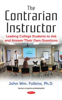 Book Cover for The Contrarian Instructor by John W. Folkins