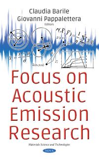 Book Cover for Focus on Acoustic Emission Research by Claudia Barile, Giovanni Pappalettera