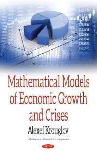 Book Cover for Mathematical Models of Economic Growth and Crises by Alexei Krouglov