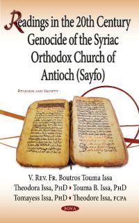 Book Cover for Readings in the 20th Century Genocide of the Syriac Orthodox Church of Antioch (Sayfo) by Boutros Touma Issa, Theodora Issa, Touma B Issa, Tomayess Issa, Theodore Issa