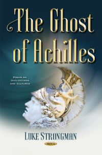 Book Cover for The Ghost of Achilles by Luke Strongman