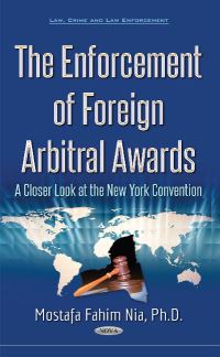 Book Cover for The Enforcement of Foreign Arbitral Awards by Mostafa Fahim Nia