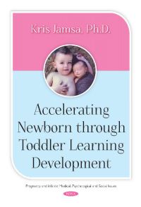 Book Cover for Accelerating Newborn Through Toddler Learning Development by Kris Jamsa