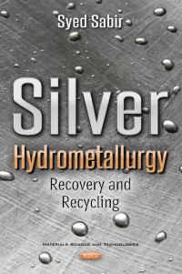 Book Cover for Silver Hydrometallurgy by Syed Sabir