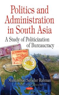 Book Cover for Politics and Administration in South Asia by Muhammad Sayadur Rahman