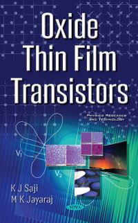 Book Cover for Oxide Thin Film Transistors by K J Saji, M K Jayaraj