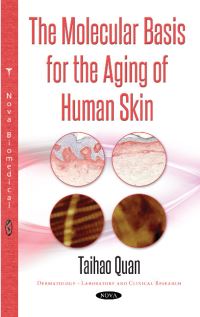 Book Cover for The Molecular Basis for the Aging of Human Skin by Taihao Quan