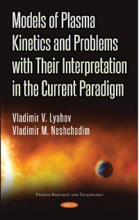 Book Cover for Models of Plasma Kinetics and Problems With Their Interpretation in the Current Paradigm by Vladimir V Lyahov, Vladimir M Neshchadim