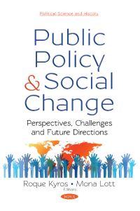 Book Cover for Public Policy and Social Change by Roque Kyros, Mona Lott