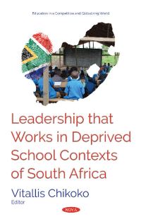 Book Cover for Leadership That Works in Deprived School Contexts of South Africa by Vitallis Chikoko