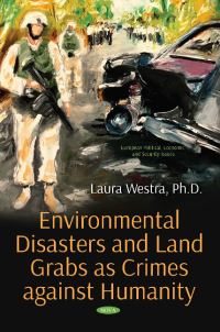 Book Cover for Environmental Disasters and Land Grabs as Crimes Against Humanity by Laura Westra