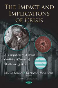 Book Cover for The Impact and Implications of Crisis by Maria Saridi, Kyriakos Souliotis