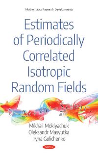 Book Cover for Estimates of Periodically Correlated Isotropic Random Fields by Mikhail P Moklyachuk, Oleksandr Masyutka, Iryna Golichenko