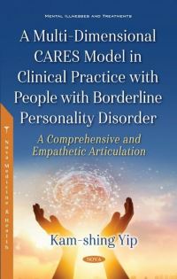 Book Cover for A Multi-Dimensional Cares Model in Clinical Practice With People With Borderline Personality Disorder by KamShing Yip