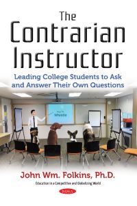 Book Cover for The Contrarian Instructor by John W Folkins