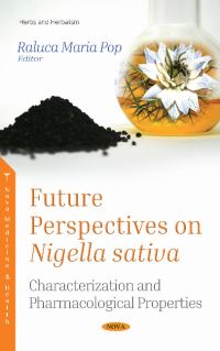 Book Cover for Future Perspectives on Nigella Sativa by Raluca Maria Pop