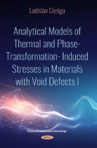 Book Cover for Analytical Models of Thermal and Phase-Transformation-Induced Stresses in Materials With Void Defects. I by Ladislav Ceniga
