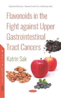 Book Cover for Flavonoids in the Fight Against Upper Gastrointestinal Tract Cancers by Katrin Sak