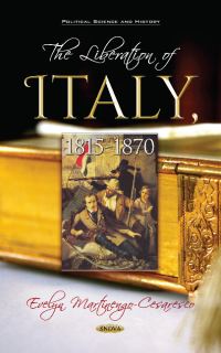 Book Cover for The Liberation of Italy, 1815-1870 by Evelyn Lilian Hazeldine Carrington MartinengoCesaresco