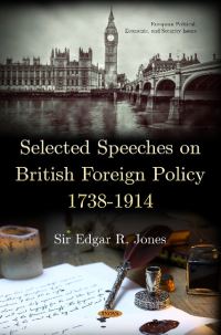 Book Cover for Selected Speeches on British Foreign Policy 1738-1914 by Edgar R Jones