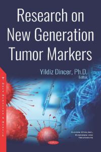 Book Cover for Research on New Generation Tumor Markers by Yildiz Dincer