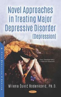 Book Cover for Novel Approaches in Treating Major Depressive Disorder (Depression) by Milena ÔCukiÔc RadenkoviÔc