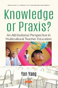 Book Cover for Knowledge or Praxis? by Yan Yang