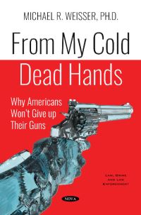 Book Cover for From My Cold Dead Hands by Michael R Weisser