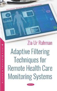 Book Cover for Adaptive Filtering Techniques for Remote Health Care Monitoring Systems by Ziaur Rahman