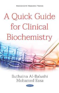 Book Cover for A Quick Guide for Clinical Biochemistry by Buthaina Al-Balushi