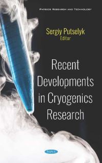 Book Cover for Recent Developments in Cryogenics Research by Sergiy Putselyk
