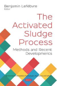 Book Cover for The Activated Sludge Process by Benjamin Lefèbvre