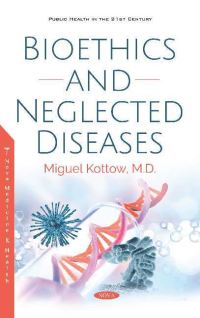 Book Cover for Bioethics and Neglected Diseases by Miguel Kottow