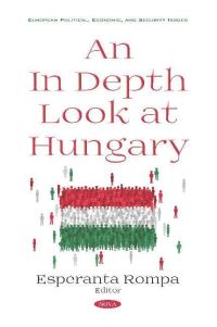 Book Cover for An in Depth Look at Hungary by Esperanta Rompa