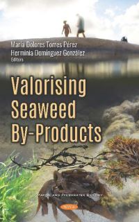 Book Cover for Valorising Seaweed By-Products by María Dolores Torres Pérez, Herminia Domínguez González