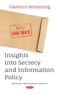 Book Cover for Insights Into Secrecy and Information Policy by Clarence Armstrong