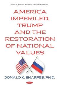 Book Cover for America Imperiled, Trump and the Restoration of National Values by Donald K Sharpes