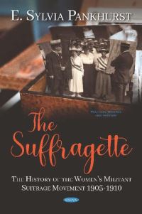 Book Cover for The Suffragette by E Sylvia Pankhurst