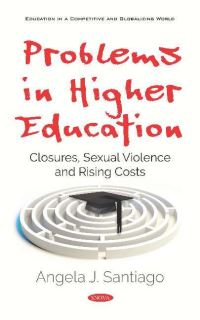 Book Cover for Problems in Higher Education by Angela J. Santiago