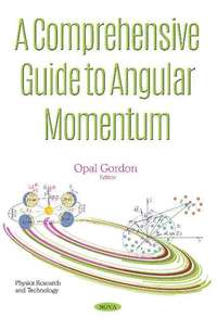 Book Cover for A Comprehensive Guide to Angular Momentum by Opal Gordon