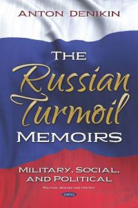Book Cover for The Russian Turmoil Memoirs by Anton Ivanovich Denikin