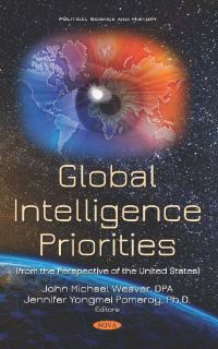 Book Cover for Global Intelligence Priorities (From the Perspective of the United States) by John Michael Weaver, Jennifer Pomeroy