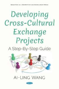 Book Cover for Developing Cross-Cultural Exchange Projects by Ai-Ling Wang