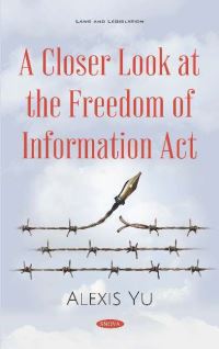 Book Cover for A Closer Look at the Freedom of Information Act by Alexis Yu