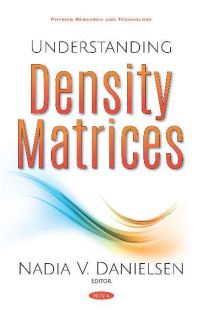 Book Cover for Understanding Density Matrices by Nadia V Danielsen