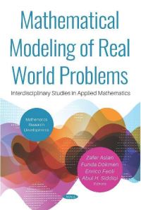 Book Cover for Mathematical Modeling of Real World Problems by Zafer Aslan, Funda Dökmen, E Feoli, A H Siddiqi
