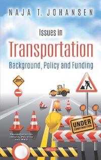 Book Cover for Issues in Transportation by Naja T Johansen