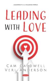 Book Cover for Leading With Love by Cam Caldwell, Verl A Anderson
