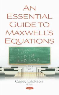 Book Cover for An Essential Guide to Maxwell's Equations by Casey Erickson